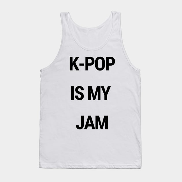 K-Pop is my jam Tank Top by chimmychupink